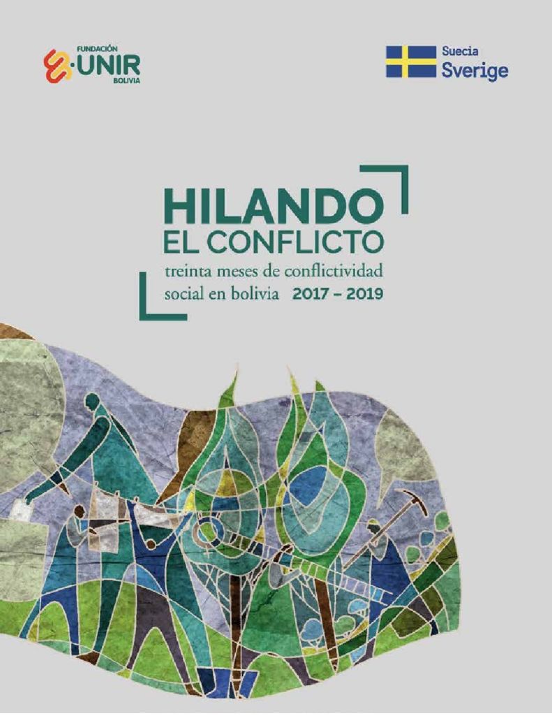 Hilando el conflicto: 30 meses de conflictividad social en Bolivia 2017-2019