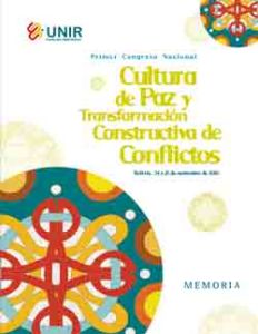 Memoria del Primer Congreso nacional sobre cultura de paz y transformación constructiva de conflictos, La Paz 2010